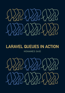 Laravel Queues in Action: A Practical Guide