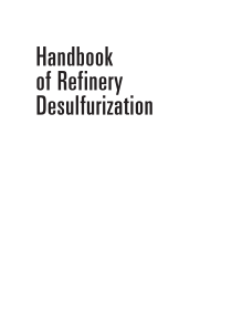 El-Gendy N.S., Speight J.G. - Handbook of Refinery Desulfurization (Chemical Industries, Book 140) - libgen.li