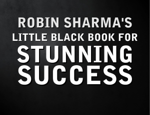 01. Little Black Book For Stunning Success author Robin Sharma