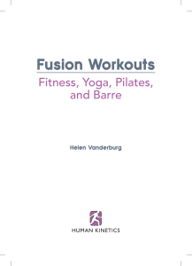 Fusion workouts fitness, yoga, pilates, and barre (Helen Vanderburg) (z-lib.org)