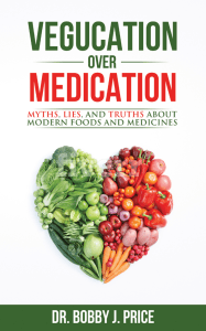 Vegucation Over Medication Formatted 4- 2nd Edition