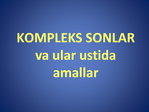 KОMPLЕKS SОNLAR va ular ustida amallar