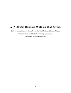 A (NOT) So Random Walk on Wall Street