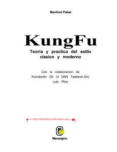 Kung Fu Teoria Y Practica Del Estilo Clasico Y Moderno