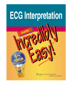 ECG Interpretation Made Incredibly Easy! (5th edition)