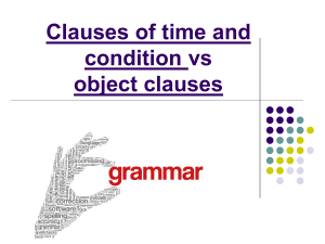 Clauses of time and condition vs object clauses