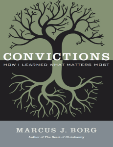 Convictions how I learned what matters most by Borg, Marcus J (z-lib.org).epub