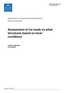 Assessment of ice loads on piled structures based on local conditions