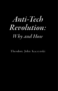 Kaczynski Anti-Tech Revolution Why and How