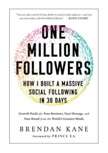 2018-one-million-followers-by-brendan-kane-how-i-built-a-massive-social-following-in-30-days-benbella-books compress