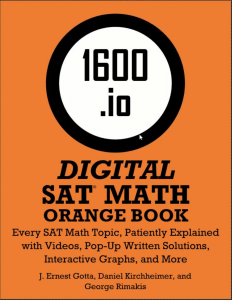 1600. Io SAT Math Orange Book Volume I and II (J. Gotta, Daniel Kirchheimer, George Rimakis)