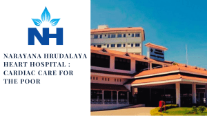 Narayana Hrudalaya Heart Hospital  Cardiac Care for The POOR