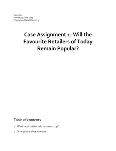 Case Assignment 1. Will the Favourite Retailers of Today Remain Popular