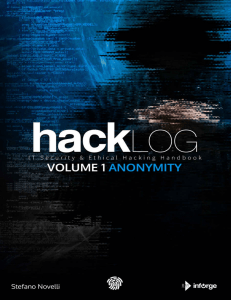 Hacklog Volume 1 Anonymity IT Security  Ethical Hacking Handbook 