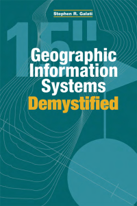 Geographic Information Systems Demystified