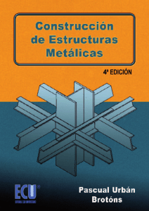 Construcción de Estructuras Metálicas - Pascual Urbán Brotons-4ta-ed