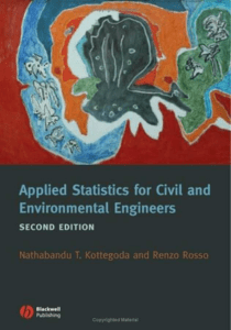 Kottegoda, N.T. and Rosso, R., 2008. Applied Statistics 