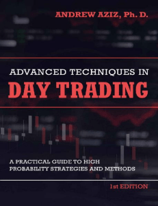 Advanced Techniques in Day Trading A Practical Guide to High Probability Day Trading Strategies and Methods ( PDFDrive.com )