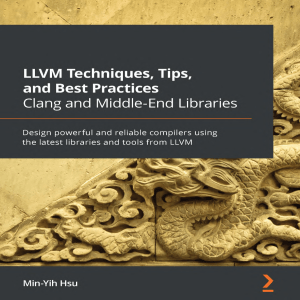 LLVM Techniques, Tips, and Best Practices Clang and Middle-End Libraries Min — by Yih Hsu