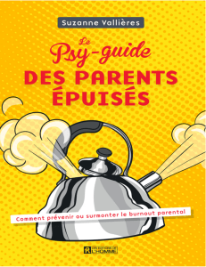 Le psy-guide des parents épuisés (Suzanne Vallières)
