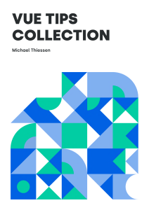 Vue Tips Collection (M. Thiessen) (Z-Library)
