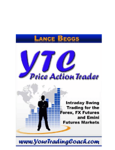 Lance Beggs - YTC Price Action Trader All 6 Volumes. 6 in 1