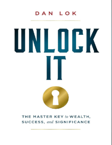 Unlock It: Master Key to Wealth, Success, Significance