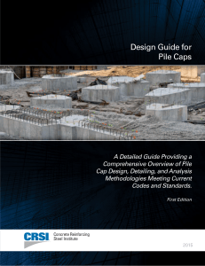 Pile Cap Design Guide: Analysis, Detailing, and Methodologies