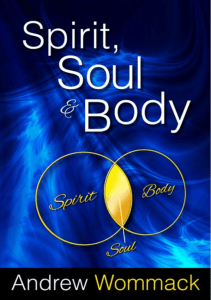 Spirit, Soul & Body - Andrew Wommack