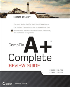 CompTIA A+ Complete Review Guide