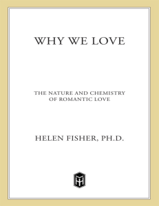Why We Love  The Nature and Chemistry of Romantic Love ( PDFDrive )