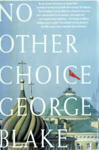 No other choice an autobiography (George Blake)