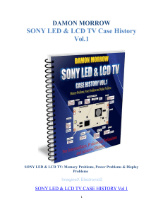 Sony LED LCD TV Case History Volume 1