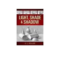 Light, Shade and Shadow (Dover Art Instruction) (E. L. Koller) (z-lib.org)