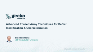 Slides - Advanced Phased Array Techniques for Defect Identification and Characterization
