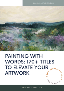 Painting With Words: 170+ Titles to elevate your artwork - Shakia Harris