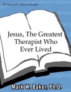 Mark W. Baker - Jesus, the Greatest Therapist Who Ever Lived-HarperCollins (2009)