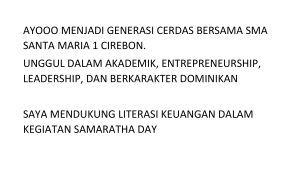 AYOOO MENJADI GENERASI CERDAS BERSAMA SMA SANTA MARIA 1 CIREBON