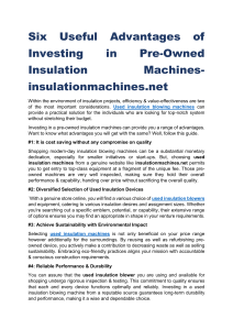 Six Useful Advantages of Investing in Pre-Owned Insulation Machines-insulationmachines.net