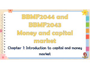 BBMF2044 and BBMF2043 LC Chapter 1 (CLO1) Introduction to capital and money market