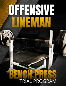 Lineman Bench Trial Program