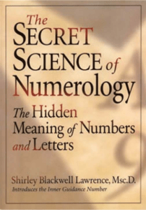 The Secret Science of Numerology Shirley Blackwell Lawrence