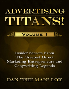 Advertising Titans! Vol 1  Insiders Secrets From The Greatest Direct Marketing Entrepreneurs and Copywriting Legends (Advertising Titans!  Insiders Secrets ... Entrepreneurs and Copywriting Legends) (1)