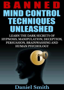  OceanofPDF.com Banned Mind Control Techniques Unleashed  - Daniel Smith