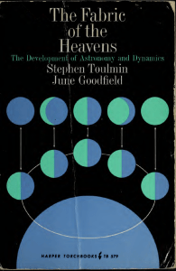 The Fabric of the Heavens The Development of Astronomy and Dynamics by Stephen Toulmin June Goodfield (z-lib.org)