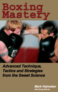 Boxing Mastery  Advanced Technique, Tactics, and Strategies from the Sweet Science ( PDFDrive )