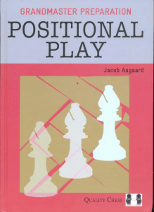 Grandmaster Preparation - Positional Play