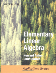 Elementary Linear Algebra, 9th Ed, Howard Anton, Chris Rorres, John Wiley & Sons, Inc, 2005