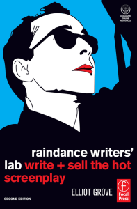 Raindance Writers' Lab, Second Edition  Write + Sell the Hot Screenplay ( PDFDrive )