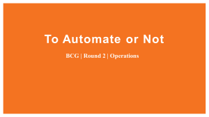 To Automate or Not (BCG, 2nd round)